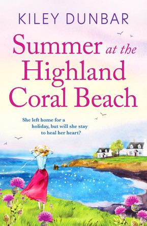 Summer at the Highland Coral Beach by Kiley Dunbar 9781800329980 [USED COPY]