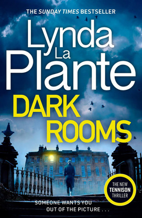 Dark Rooms: The brand new Jane Tennison thriller from The Queen of Crime Drama by Lynda La Plante 9781804180365 [USED COPY]