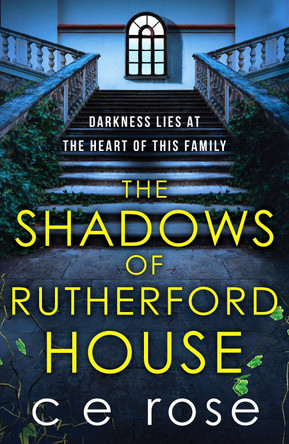The Shadows of Rutherford House by CE Rose 9781804361832 [USED COPY]