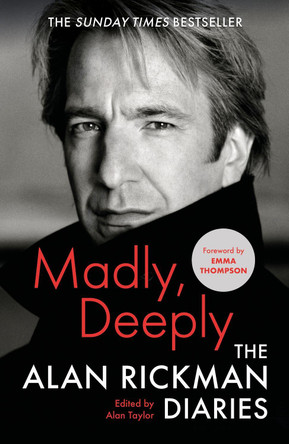 Madly, Deeply: The Alan Rickman Diaries by Alan Rickman 9781838854799 [USED COPY]