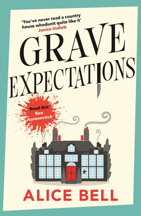 Grave Expectations by Alice Bell 9781838958428 [USED COPY]