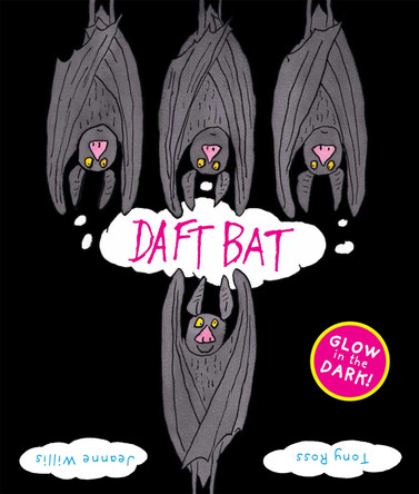 Daft Bat: Glow-in-the-dark cover by Jeanne Willis 9781842706121 [USED COPY]
