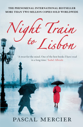 Night Train To Lisbon by Pascal Mercier 9781843547136 [USED COPY]