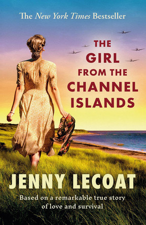 The Girl From the Channel Islands by Jenny Lecoat 9781846976186 [USED COPY]