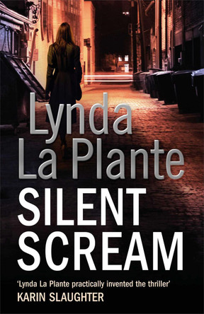 Silent Scream by Lynda La Plante 9781847396464 [USED COPY]