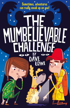 The Incredible Dadventure 2: The Mumbelievable Challenge by Dave Lowe 9781848125896 [USED COPY]