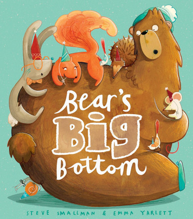 Bear's Big Bottom by Steve Smallman 9781848955868 [USED COPY]