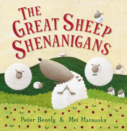 The Great Sheep Shenanigans by Peter Bently 9781849393843 [USED COPY]