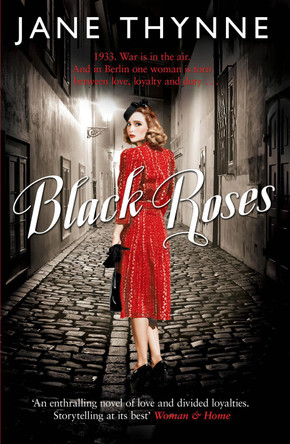 Black Roses by Jane Thynne 9781849839853 [USED COPY]