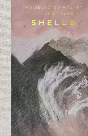 The Selected Poetry & Prose of Shelley by Percy Bysshe Shelley 9781853264085 [USED COPY]