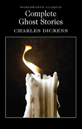 Complete Ghost Stories by Charles Dickens 9781853267345 [USED COPY]