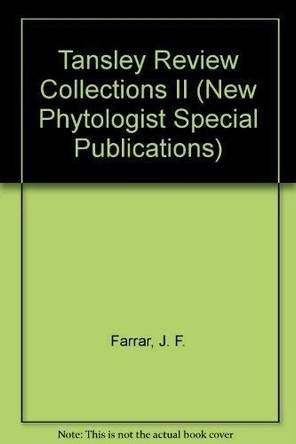 The Tansley Review Collections II: Mycorrhizas – Structure and Function by J. F. Farrar 9780521978910