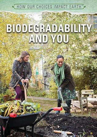 Biodegradability and You by Nicholas Faulkner 9781508181415