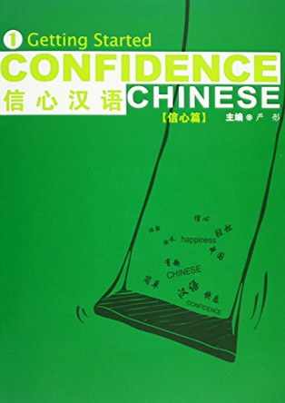 Confidence Chinese Vol.1: Getting Started by Yan Tong 9781845700102