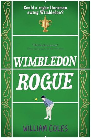 Wimbledon Rogue by William Coles 9781918291827