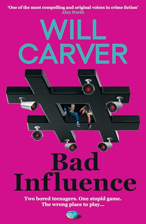 Bad Influence by Will Carver 9781917764285