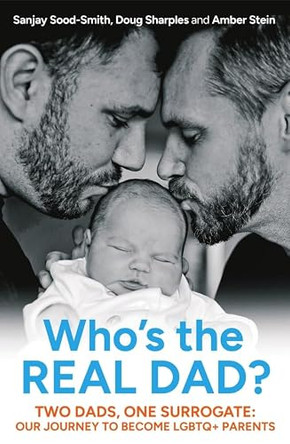 Who's the Real Dad? by Sanjay Sood-Smith 9781837733224