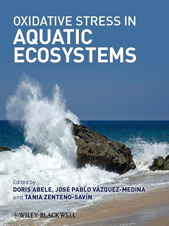 Oxidative Stress in Aquatic Ecosystems by Doris Abele 9781444335484