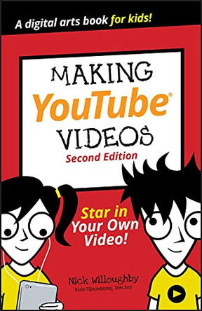 Making YouTube Videos by Nick Willoughby 9781119641506 [USED COPY]
