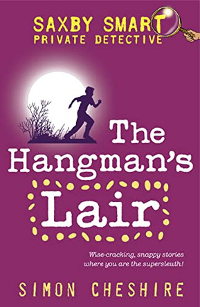 The Hangman's Lair by Simon Cheshire 9781853409943 [USED COPY]