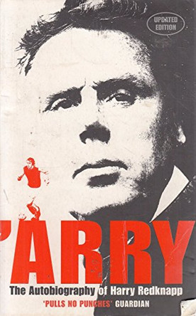 ’Arry: An Autobiography by Harry Redknapp 9780002188739 [USED COPY]