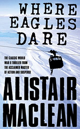 Where Eagles Dare by Alistair MacLean 9780006158042 [USED COPY]