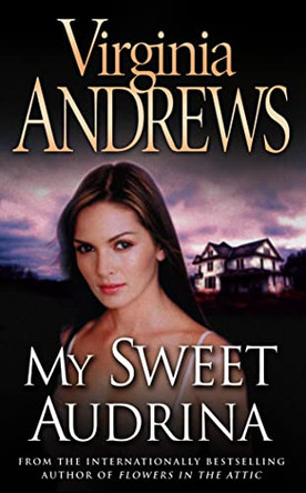 My Sweet Audrina by Virginia Andrews 9780006167570 [USED COPY]