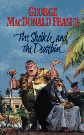 The Sheikh and the Dustbin (The McAuslan Stories, Book 3) by George MacDonald Fraser 9780006176756 [USED COPY]