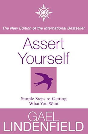 Assert Yourself by Gael Lindenfield 9780007123452 [USED COPY]
