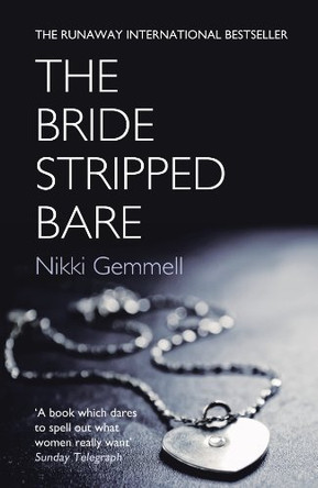 The Bride Stripped Bare by Nikki Gemmell 9780007163540 [USED COPY]