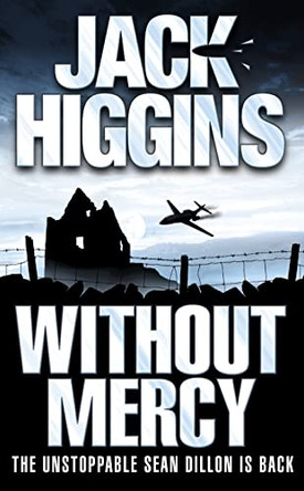Without Mercy by Jack Higgins 9780007199457 [USED COPY]