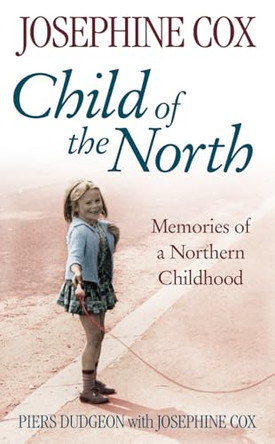 Child of the North by Piers Dudgeon 9780007202782 [USED COPY]