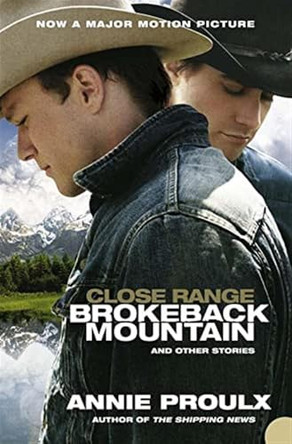 Close Range: Brokeback Mountain and other stories by Annie Proulx 9780007205585 [USED COPY]