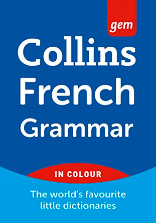 Collins GEM French Grammar by Collins Dictionaries 9780007224197 [USED COPY]
