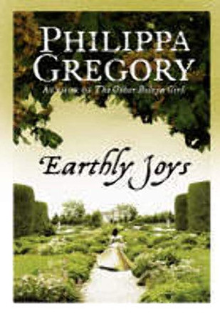 Earthly Joys by Philippa Gregory 9780007228478 [USED COPY]