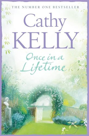 Once in a Lifetime by Cathy Kelly 9780007240432 [USED COPY]