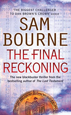 The Final Reckoning by Sam Bourne 9780007266494 [USED COPY]