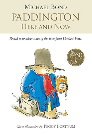 Paddington Here and Now by Michael Bond 9780007269402 [USED COPY]
