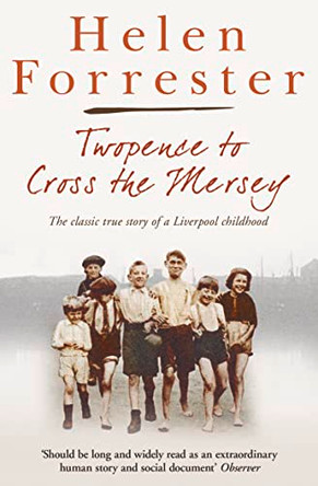 Twopence to Cross the Mersey / Liverpool Miss by Helen Forrester 9780007279784 [USED COPY]