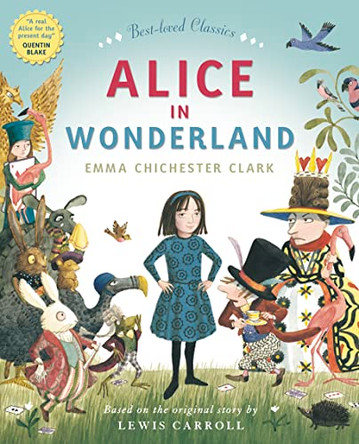 ALICE IN WONDERLAND by Emma Chichester Clark 9780007351596 [USED COPY]