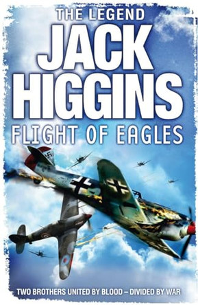 Flight of Eagles by Jack Higgins 9780007437856 [USED COPY]