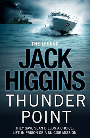 Thunder Point (Sean Dillon Series, Book 2) by Jack Higgins 9780007456048 [USED COPY]