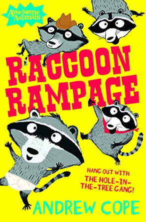 Raccoon Rampage (Awesome Animals) by Andrew Cope 9780007462629 [USED COPY]