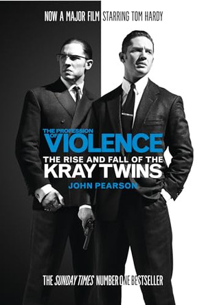 The Profession of Violence: The Rise and Fall of the Kray Twins by John Pearson 9780008180232 [USED COPY]