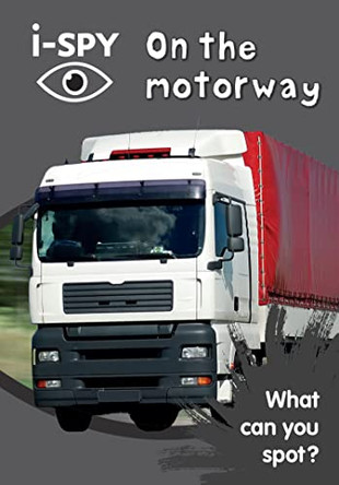 i-SPY On the motorway: What can you spot? (Collins Michelin i-SPY Guides) by i-SPY 9780008182786 [USED COPY]