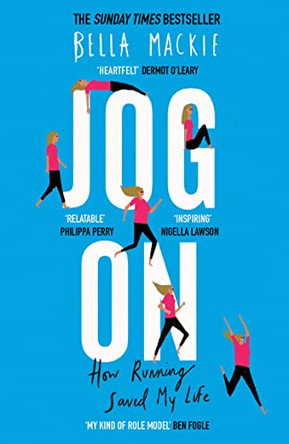 Jog On: How Running Saved My Life by Bella Mackie 9780008241759 [USED COPY]