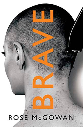 Brave by Rose McGowan 9780008291082 [USED COPY]