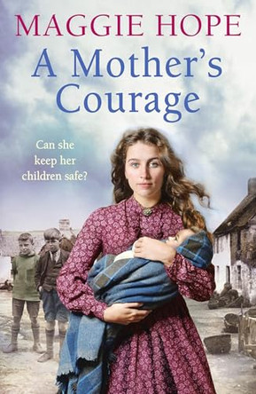 A Mother's Courage by Maggie Hope 9780091957407 [USED COPY]