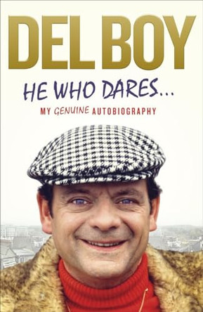 He Who Dares by Derek 'Del Boy' Trotter 9780091960032 [USED COPY]