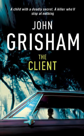 The Client by John Grisham 9780099179412 [USED COPY]